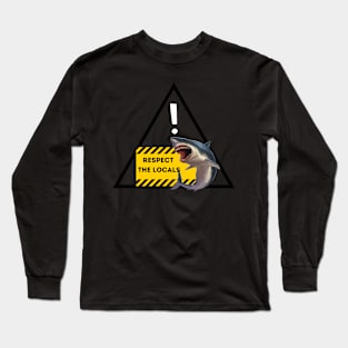 Respect The Locals Shark Long Sleeve T-Shirt